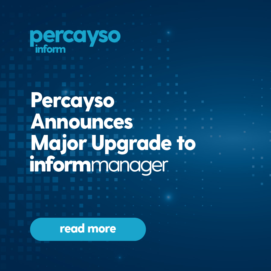 Percayso Announces Major Upgrade to Percayso Inform Manager