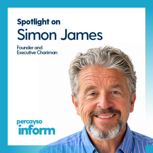 Simon James Executive Chairman & Founder, Percayso Inform